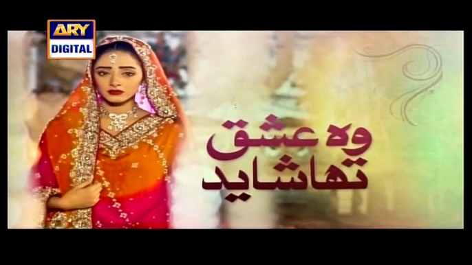 Woh Ishq Tha Shayed Episode 6