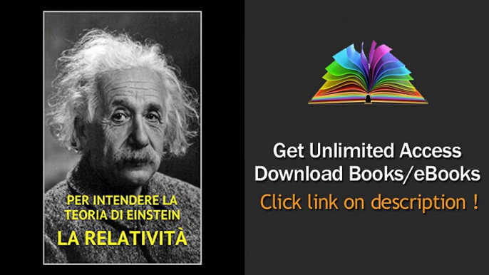 Scarica LA RELATIVITa Per intendere la teoria di Einstein PDF