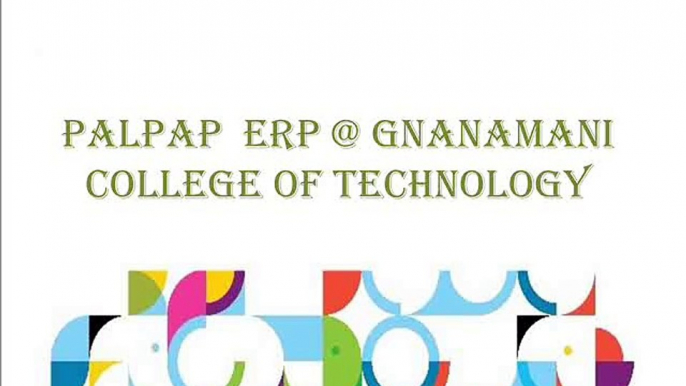 PALPAP  ERP @ Gnanamani College Of Technology