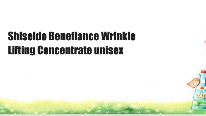 Shiseido Benefiance Wrinkle Lifting Concentrate unisex