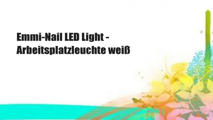 Emmi-Nail LED Light - Arbeitsplatzleuchte weiß