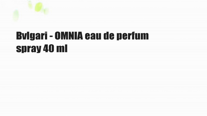 Bvlgari - OMNIA eau de perfum spray 40 ml