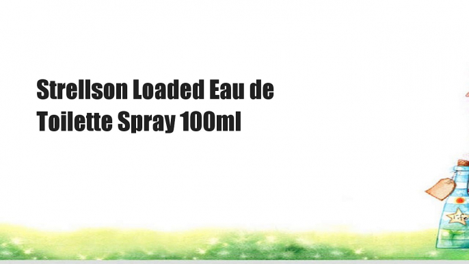 Strellson Loaded Eau de Toilette Spray 100ml