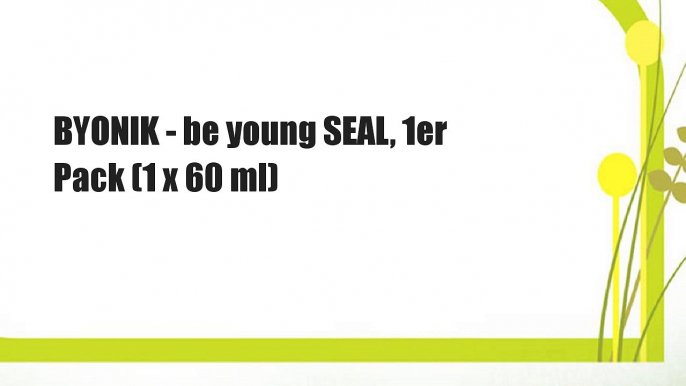 BYONIK - be young SEAL, 1er Pack (1 x 60 ml)