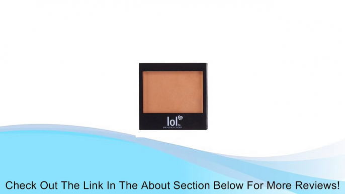 LOL Cosmetics Bronzing Powder (All Bronzed Up) Review