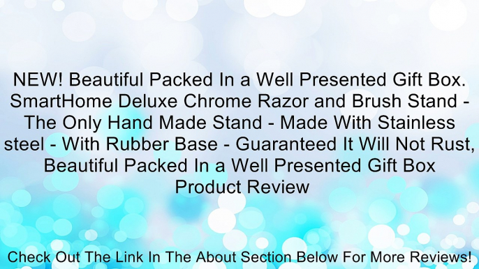 NEW! Beautiful Packed In a Well Presented Gift Box. SmartHome Deluxe Chrome Razor and Brush Stand - The Only Hand Made Stand - Made With Stainless steel - With Rubber Base - Guaranteed It Will Not Rust, Beautiful Packed In a Well Presented Gift Box Review