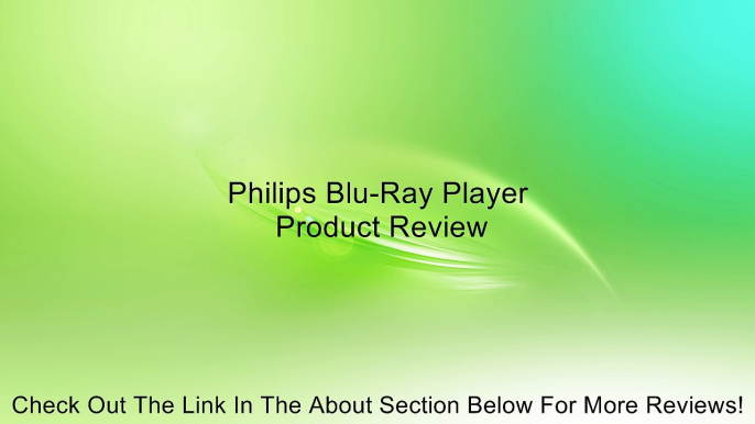 Philips Blu-Ray Player Review