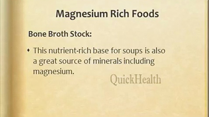 Magnesium Rich Foods  new  Bone Broth Stock - Nutrition Tips - Health Tips