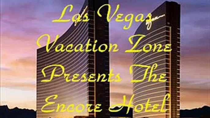 Encore Wynn Hotel Deals In Las Vegas | Las Vegas Hotel Reservations