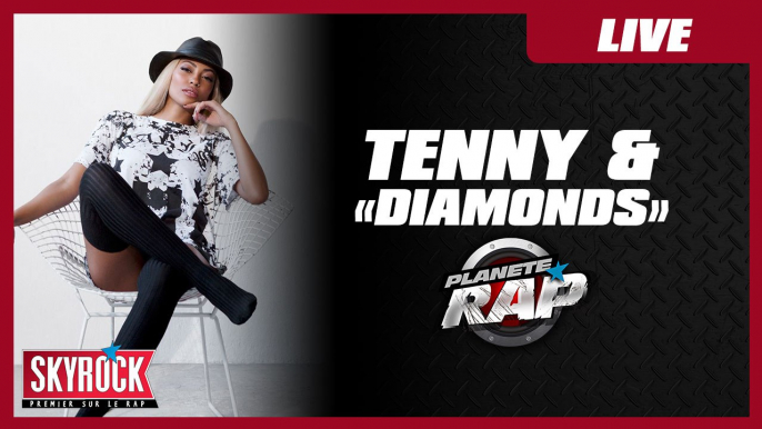 Tenny "Diamonds" ( cover Rihanna ) en live dans Planète Rap