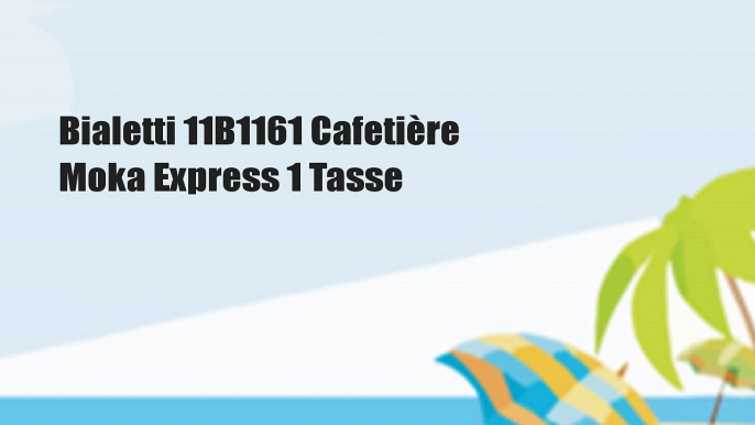 Bialetti 11B1161 Cafetière Moka Express 1 Tasse