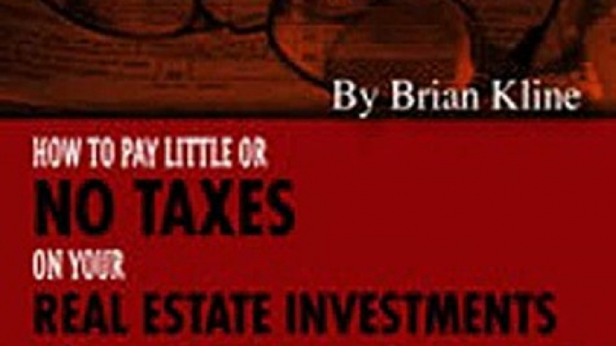 Download How to Pay Little or No Taxes on Your Real Estate Investments Ebook {EPUB} {PDF} FB2