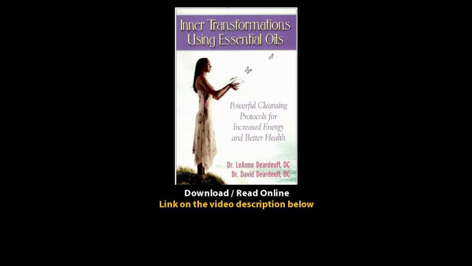 Download Inner Transformations Using Essential Oils Powerful Cleansing Protocol