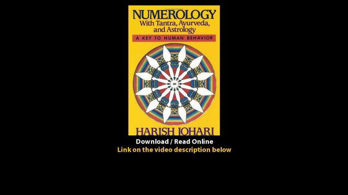 Download Numerology With Tantra Ayurveda and Astrology By Harish Johari PDF