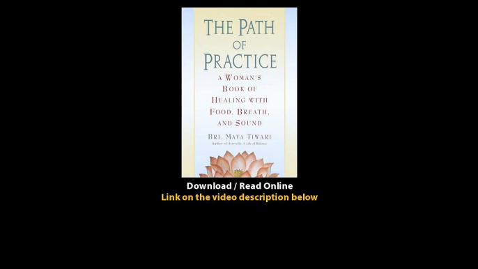 Download The Path of Practice A Womans Book of Healing with Food Breath and Sou