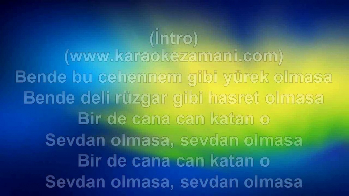 Erol Evgin - Sevdan Olmasa - 1991 - TÜRKÇE KARAOKE