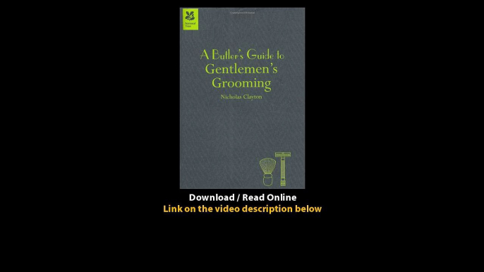 Download A Butlers Guide to Gentlemens Grooming By Nicholas Clayton PDF