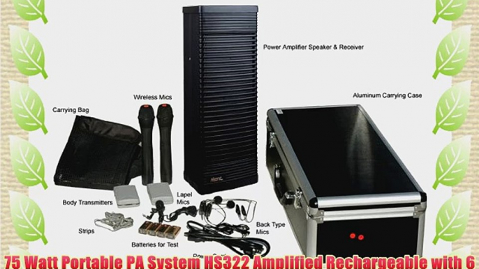 75 Watt Portable PA System HS322 Amplified Rechargeable with 6 VHF Wireless Microphones (2