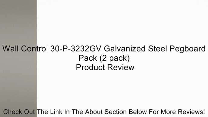 Wall Control 30-P-3232GV Galvanized Steel Pegboard Pack (2 pack) Review