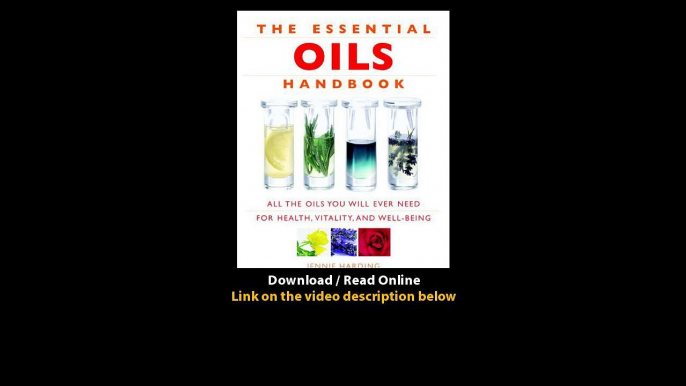 Download The Essential Oils Handbook All the Oils You Will Ever Need for Health