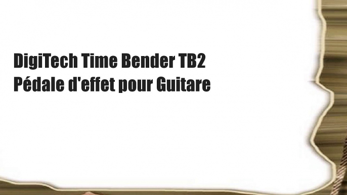 DigiTech Time Bender TB2 Pédale d'effet pour Guitare