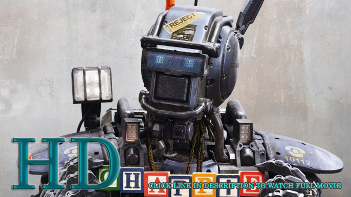 Chappie Film En Entier Streaming entièrement en[Français!.. ] + Descargar torrent ENGLISH SUB [HD]