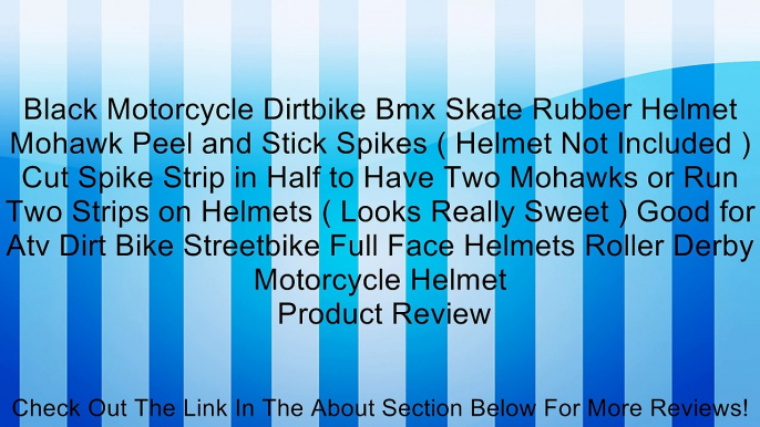 Black Motorcycle Dirtbike Bmx Skate Rubber Helmet Mohawk Peel and Stick Spikes ( Helmet Not Included ) Cut Spike Strip in Half to Have Two Mohawks or Run Two Strips on Helmets ( Looks Really Sweet ) Good for Atv Dirt Bike Streetbike Full Face Helmets Roll