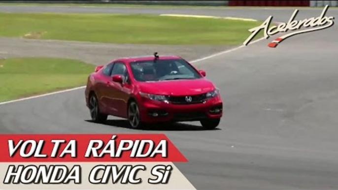 HONDA CIVIC Si - VOLTA RÁPIDA #22 COM RUBENS BARRICHELLO | ACELERADOS