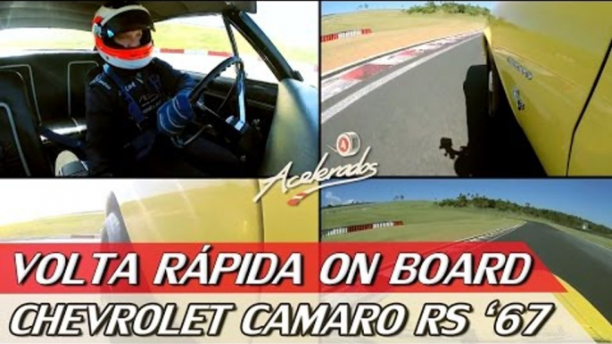 CHEVROLET CAMARO RS '67 - VOLTA RÁPIDA ON BOARD #15 COM RUBENS BARRICHELLO | ACELERADOS