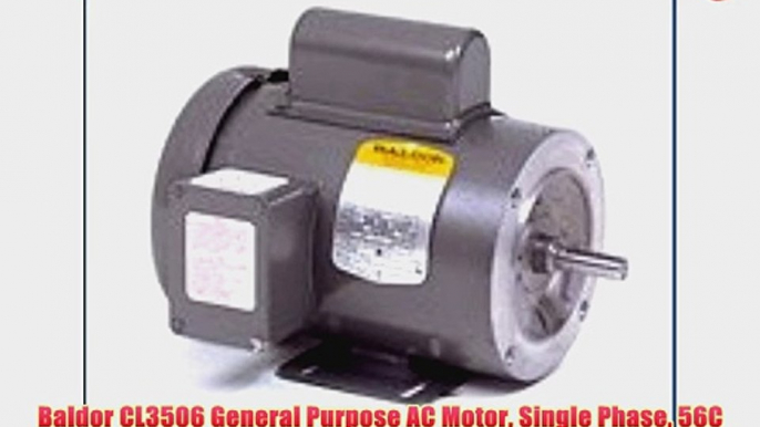 Baldor CL3506 General Purpose AC Motor Single Phase 56C Frame TEFC Enclosure 3/4Hp Output