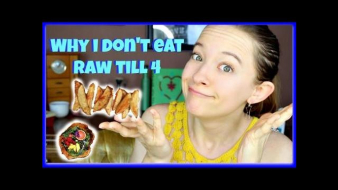 Why I Don't Eat Raw Till 4┃ Jill Stewardson