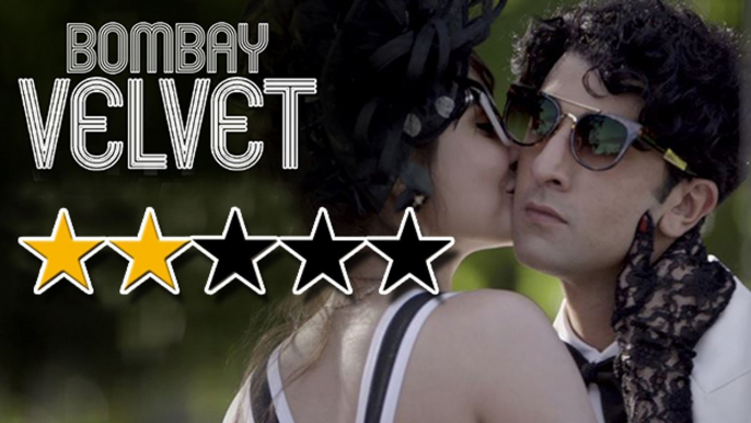 'Bombay Velvet' Movie REVIEW By Bharathi Pradhan | Ranbir Kapoor, Anushka Sharma