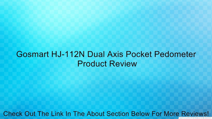 Gosmart HJ-112N Dual Axis Pocket Pedometer Review