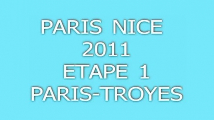 PARIS NICE CYCLO 2011 ETAPE 1 "PARIS-TROYES"