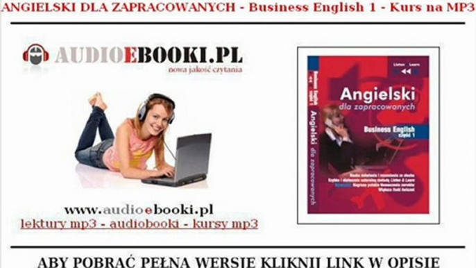 BUSINESS ENGLISH - Kurs na mp3 dla zapracowanych ANGIELSKI