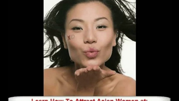 How to Date an Asian Woman Secrets - How to Date Asian Women