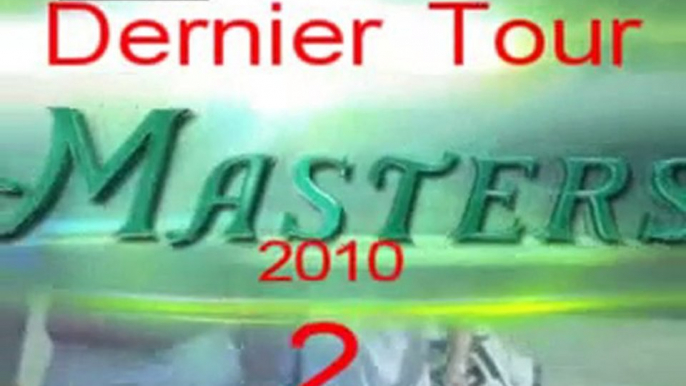 2 Masters 2010 dernier tour juin 2010