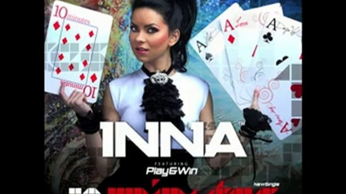 Inna & Play And Win - 10 minutes (Radio Edit) (New Song)