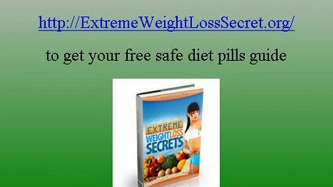 Safe Diet Pills Guide  Free Safe Diet Pills Guide