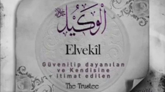 ESMAÜL  HÜSNA  ALLAHIN İSİMLERİ VE ANLAMLARI