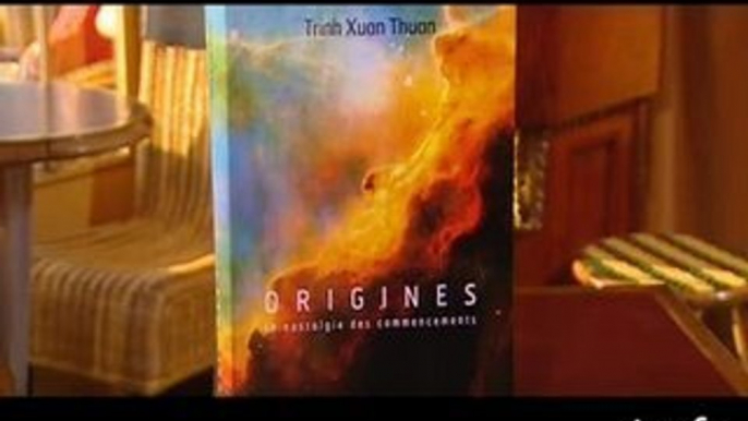 Trinh Xuan Thuan : Origines : les origines du commencement