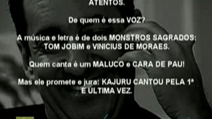 Kajuru vira compositor e tambem cantor Parte 9