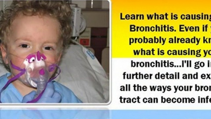 Bronchitis Treatments - Chronic Bronchitis - Symptoms And Tr