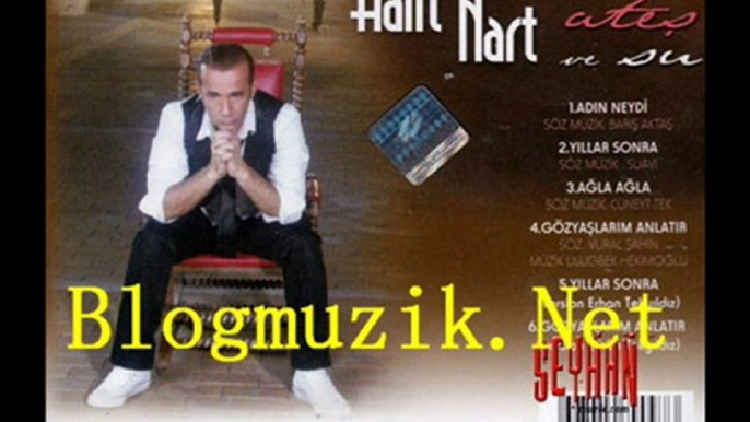 Halil Nart - Gözyaşlarım | 2010 YENI