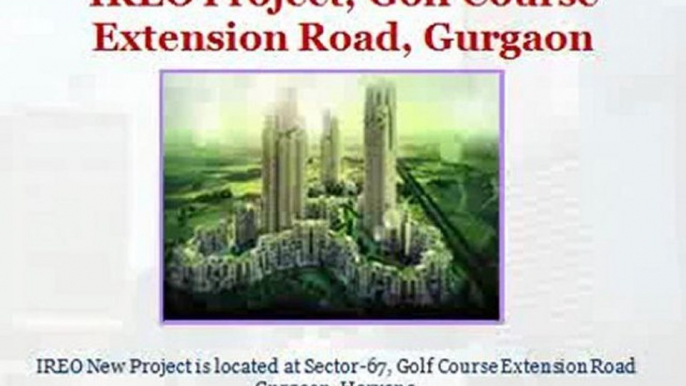 Ireo New Project sec 67 Gurgaon info, + 91 9560297002 ^^ IREO Projects at Sector 67a Gurgaon #