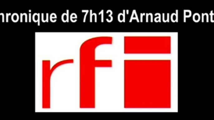 CHRONIQUE RFI 7H13 13.01.11