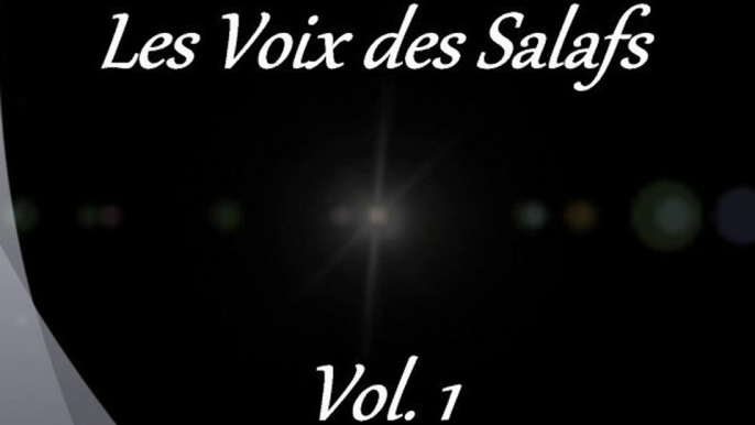 Les Voix des Salafs vol.1 - L'Islam Pur des débuts