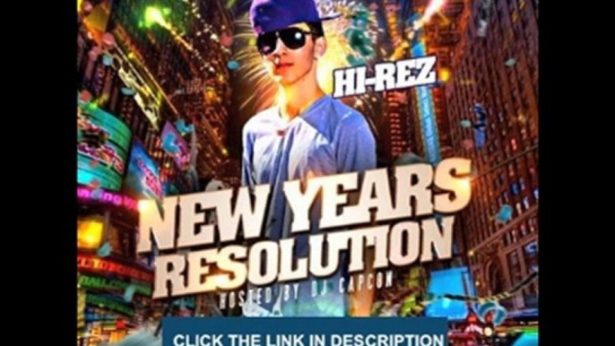 Hi-Rez - New Year's Resolution Mixtape by DJCapcom