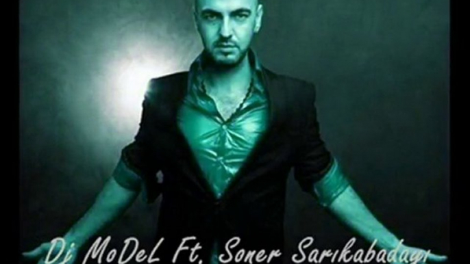 Dj MoDeL ft Soner Sarıkabadayı - Seveni Arıyorum remix  2011