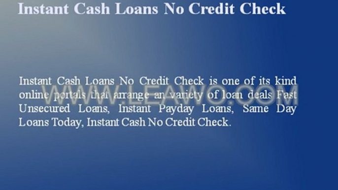 Instant Cash Loans No Credit Check